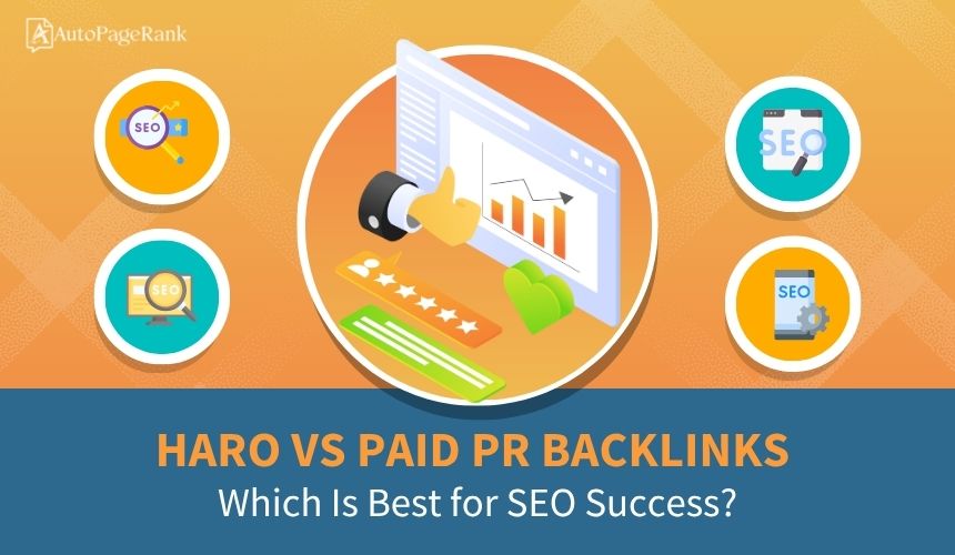 HARO vs Paid PR Backlinks: Which Is Best for SEO Success?
