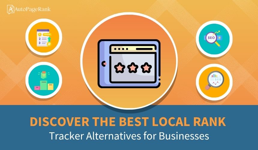 Discover the Best Local Rank Tracker Alternatives for Businesses