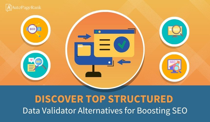 Discover Top Structured Data Validator Alternatives for Boosting SEO