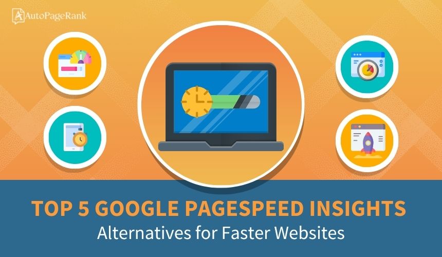 Top 5 Google PageSpeed Insights Alternatives for Faster Websites