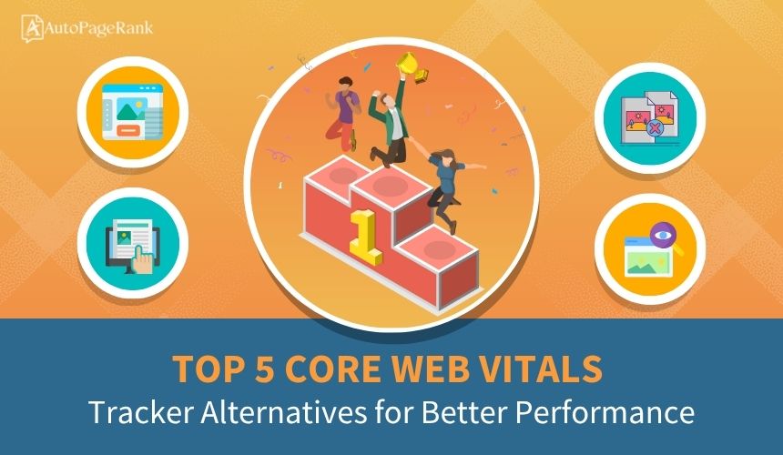 Top 5 Core Web Vitals Tracker Alternatives for Better Performance