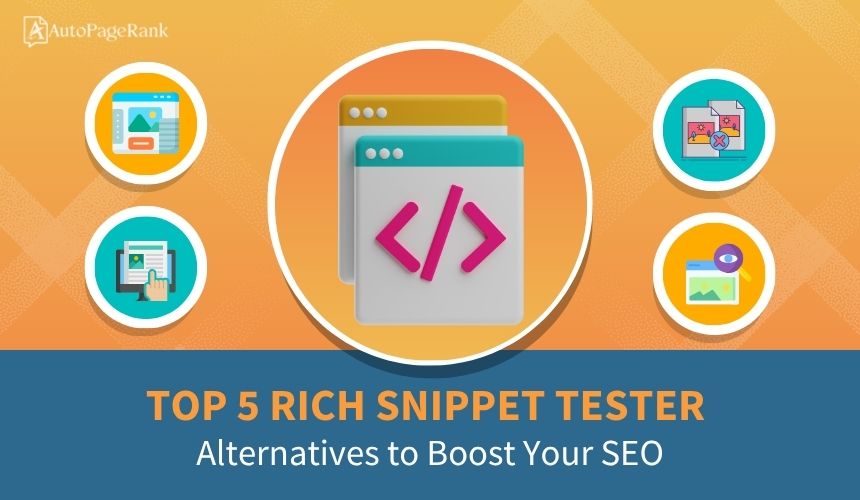 Select Top 5 Rich Snippet Tester Alternatives to Boost Your SEO Top 5 Rich Snippet Tester Alternatives to Boost Your SEO