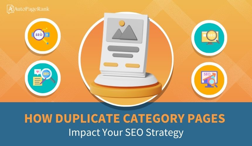 How Duplicate Category Pages Impact Your SEO Strategy