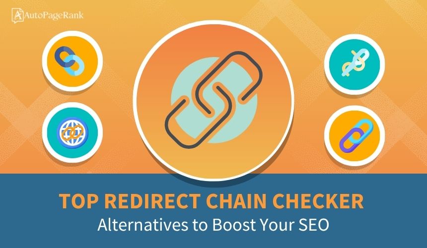 Top Redirect Chain Checker Alternatives to Boost Your SEO