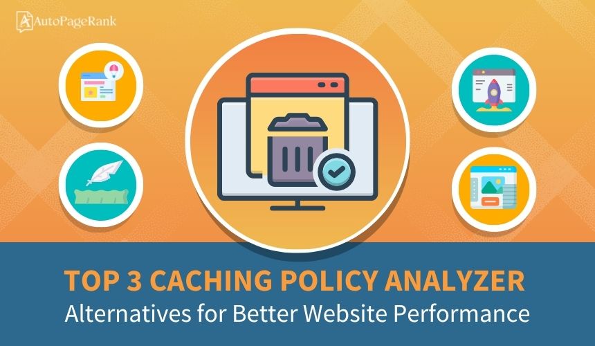 Top 3 Caching Policy Analyzer Alternatives for Better Website Performance