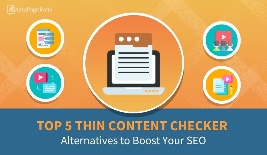 Top 5 Thin Content Checker Alternatives to Boost Your SEO