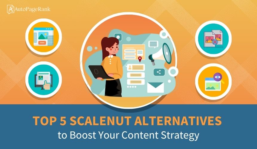 Top 5 Scalenut Alternatives to Boost Your Content Strategy