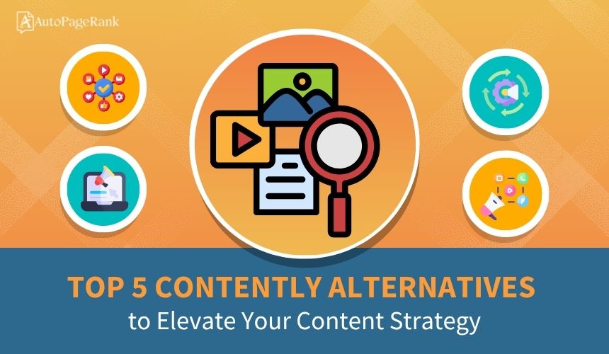 Top 5 Contently Alternatives to Elevate Your Content Strategy