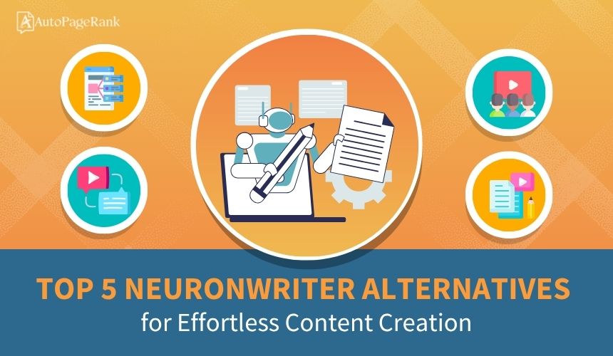 Top 5 NeuronWriter Alternatives for Effortless Content Creation