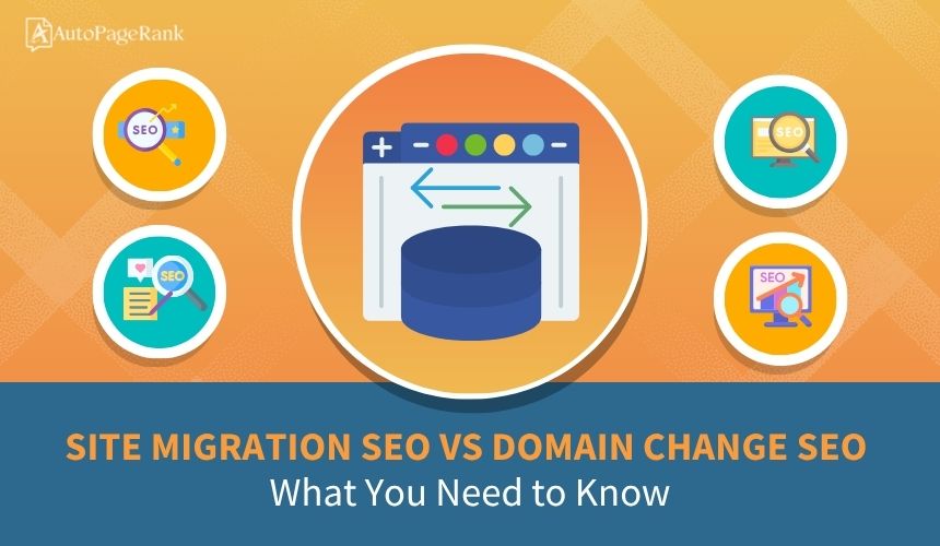 Site Migration SEO vs Domain Change SEO: What You Need to Know