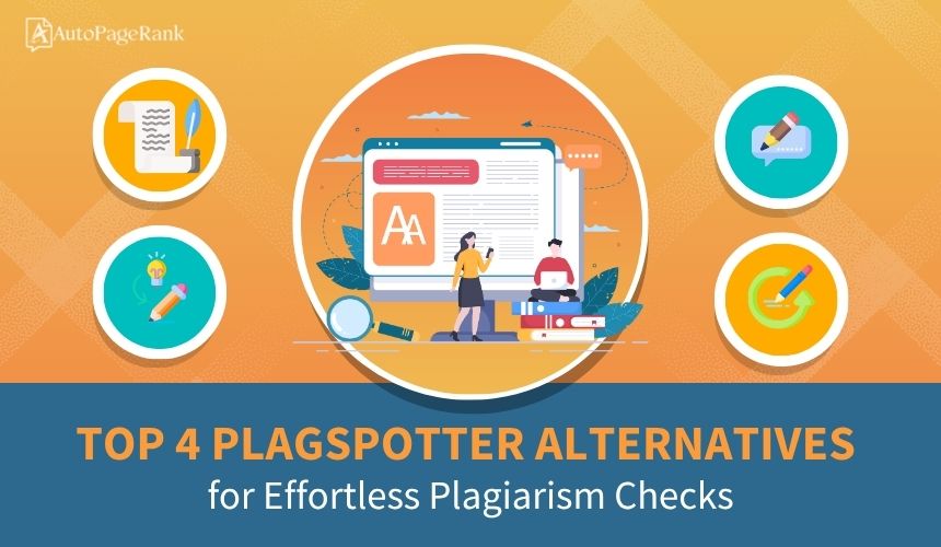 Top 4 Plagspotter Alternatives for Effortless Plagiarism Checks