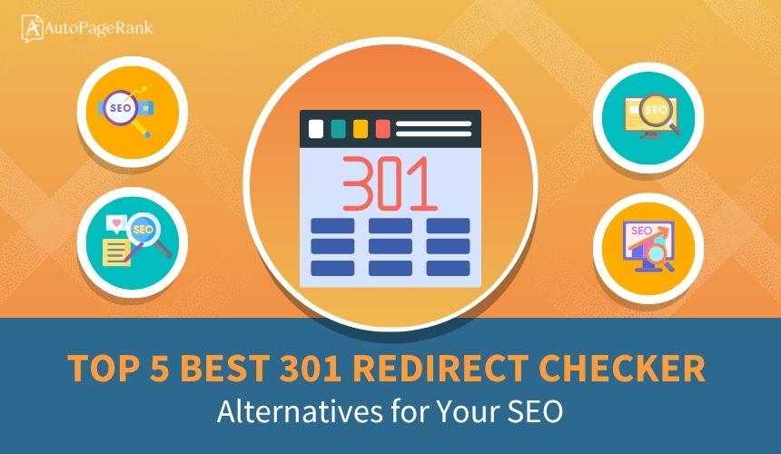 Top 5 Best 301 Redirect Checker Alternatives for Your SEO
