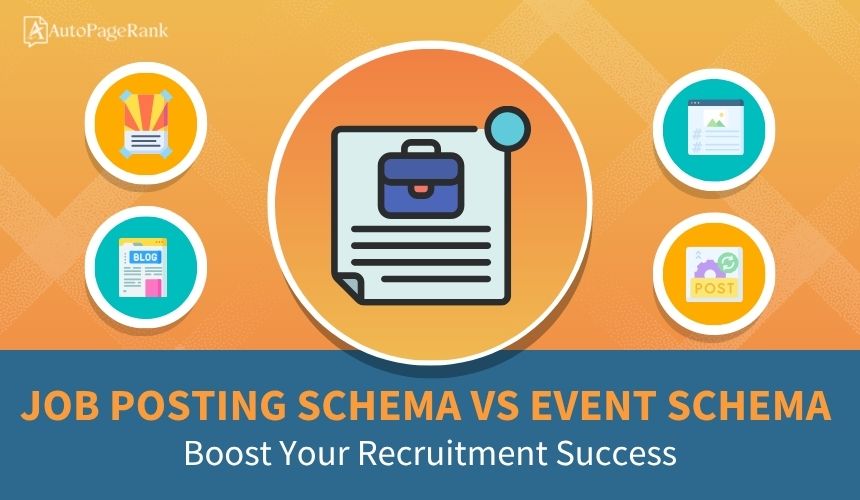 Job Posting Schema vs Event Schema: Boost Your Recruitment Success