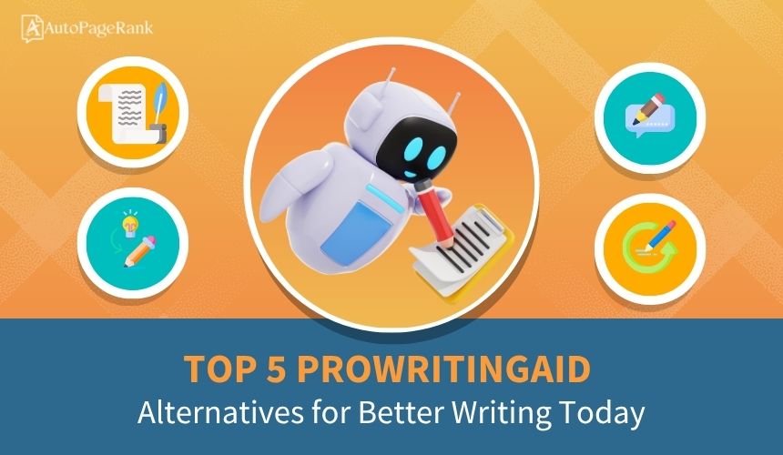Top 5 ProWritingAid Alternatives for Better Writing Today