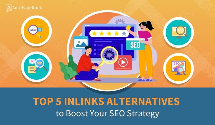 Top 5 Inlinks Alternatives to Boost Your SEO Strategy