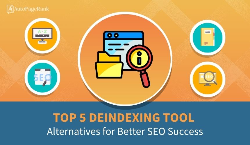 Top 5 Deindexing Tool Alternatives for Better SEO Success