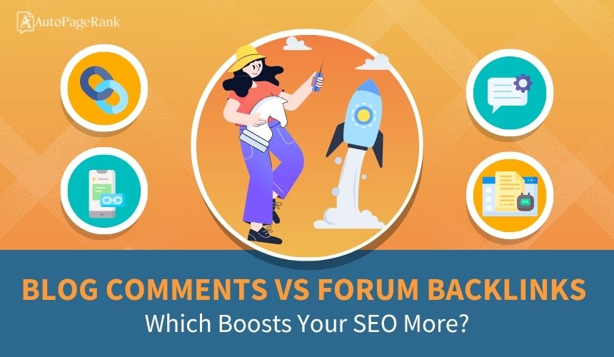Blog Comments vs Forum Backlinks: Which Boosts Your SEO More?