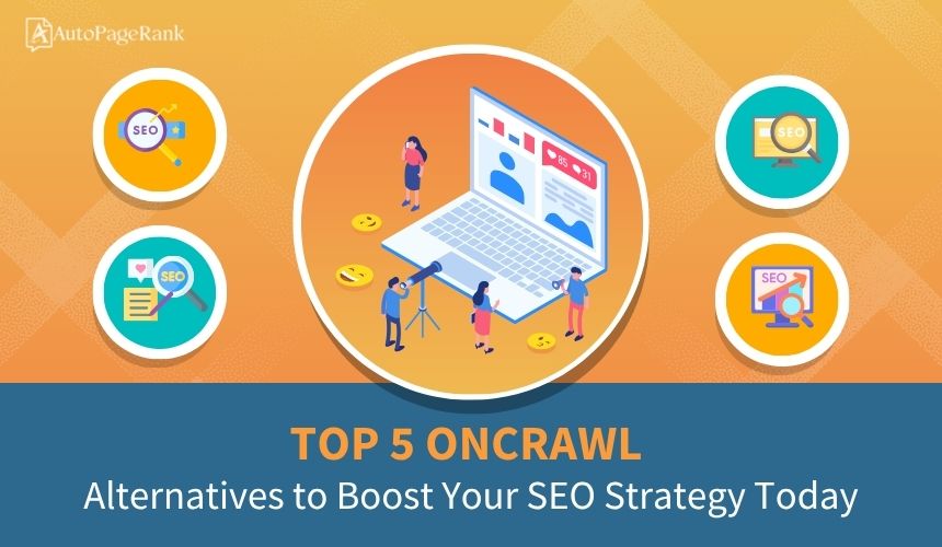 Top 5 Oncrawl Alternatives to Boost Your SEO Strategy Today