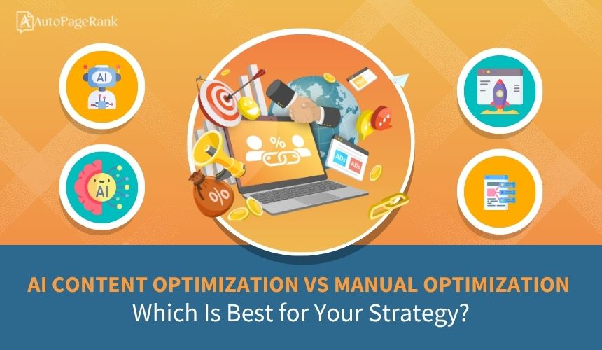 AI Content Optimization vs Manual Optimization: Which Is Best for Your Strategy?