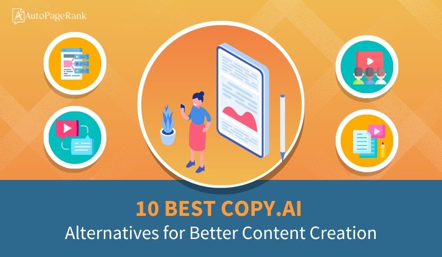 10 Best Copy.ai Alternatives for Better Content Creation