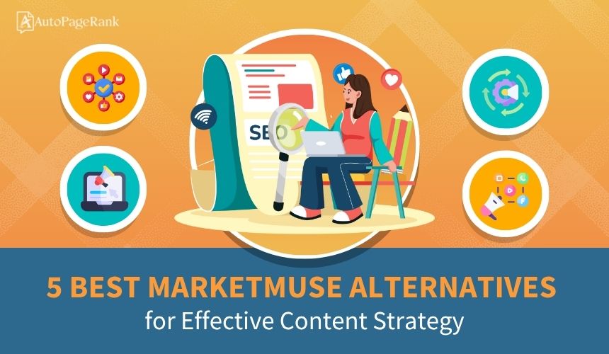 5 Best MarketMuse Alternatives for Effective Content Strategy