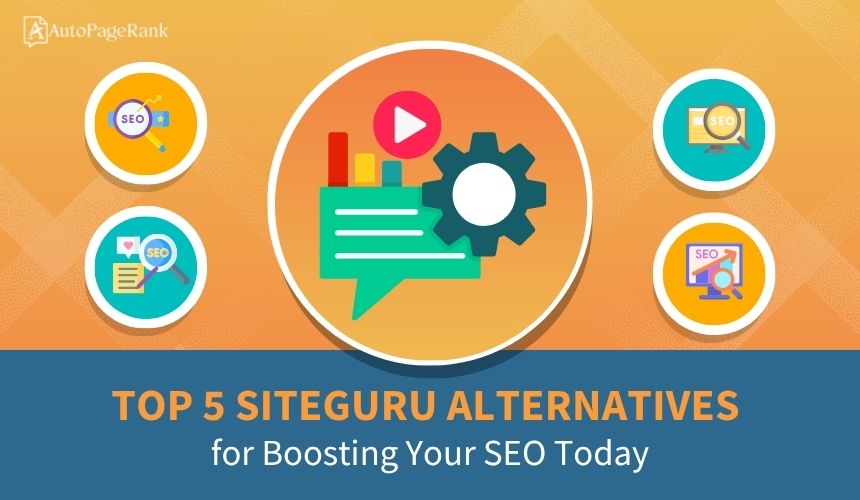Top 5 SiteGuru Alternatives for Boosting Your SEO Today