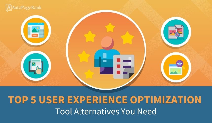 Top 5 User Experience Optimization Tool Alternatives You Need