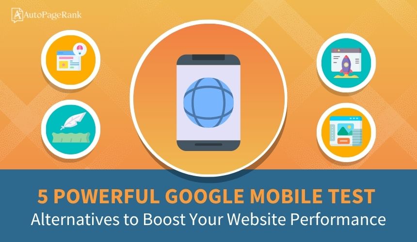 5 Powerful Google Mobile Test Alternatives to Boost Your Website Performance