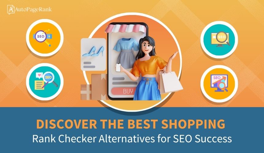 Discover the Best Shopping Rank Checker Alternatives for SEO Success