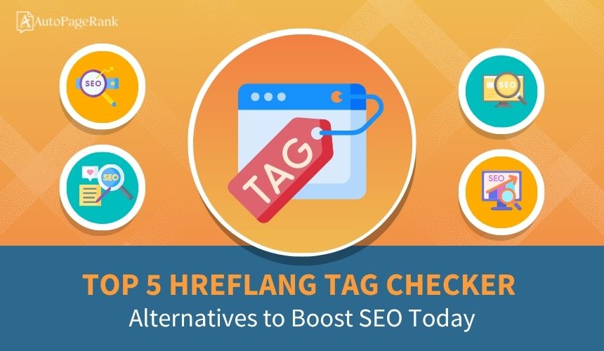 Select Top 5 Hreflang Tag Checker Alternatives to Boost SEO Today Top 5 Hreflang Tag Checker Alternatives to Boost SEO Today