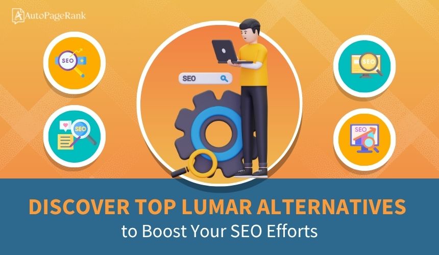 Discover Top Lumar Alternatives to Boost Your SEO Efforts