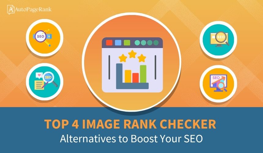 Top 4 Image Rank Checker Alternatives to Boost Your SEO