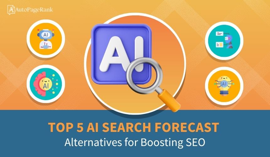 Top 5 AI Search Forecast Alternatives for Boosting SEO
