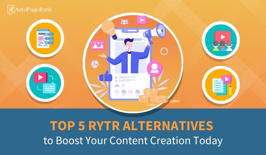 Top 5 Rytr Alternatives to Boost Your Content Creation Today