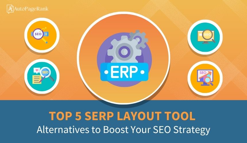 Top 5 SERP Layout Tool Alternatives to Boost Your SEO Strategy