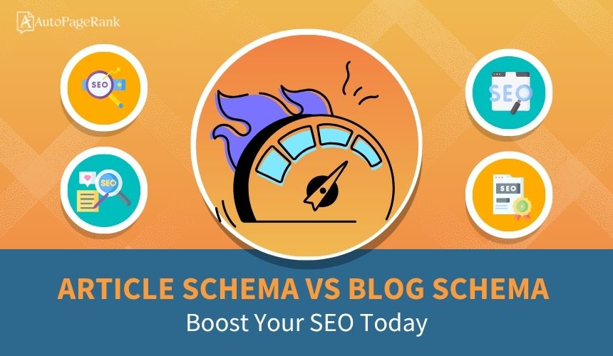 Article Schema vs Blog Schema: Boost Your SEO Today