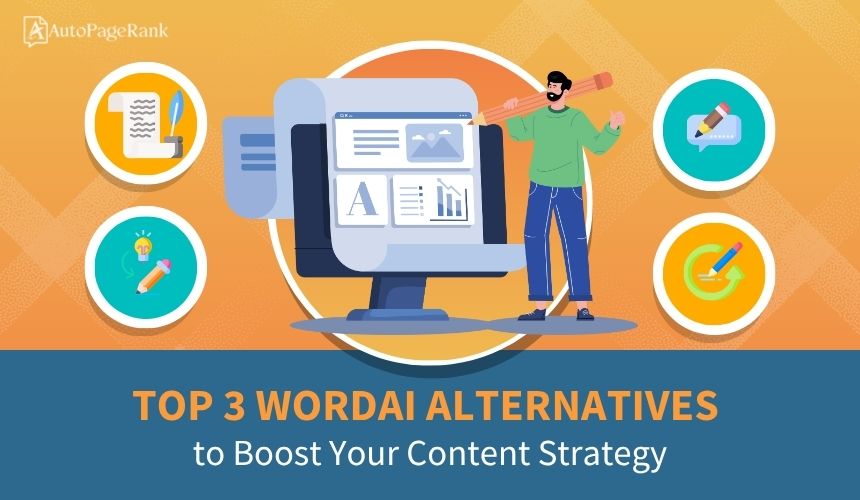 Top 3 WordAi Alternatives to Boost Your Content Strategy