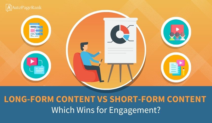 Long-Form Content vs Short-Form Content: Which Wins for Engagement?