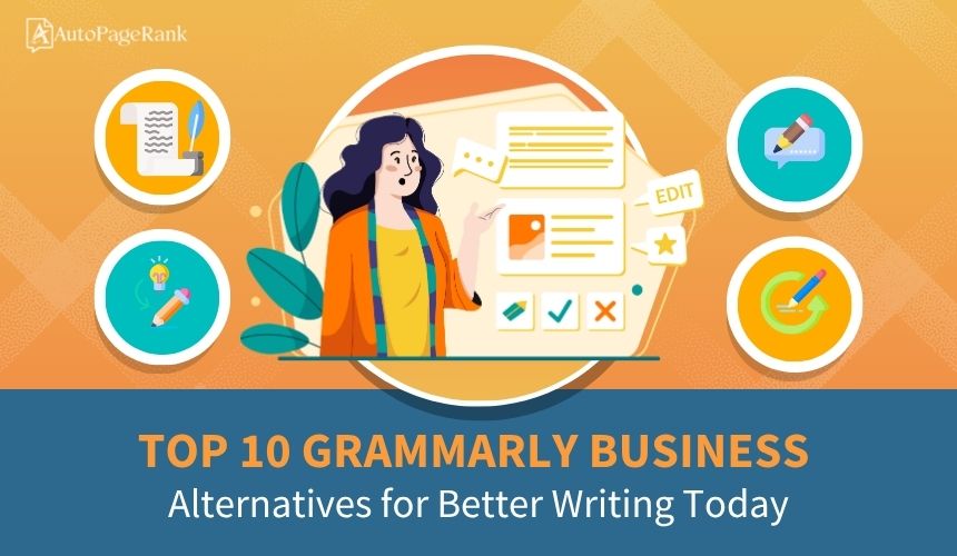 Top 10 Grammarly Business Alternatives for Better Writing Today