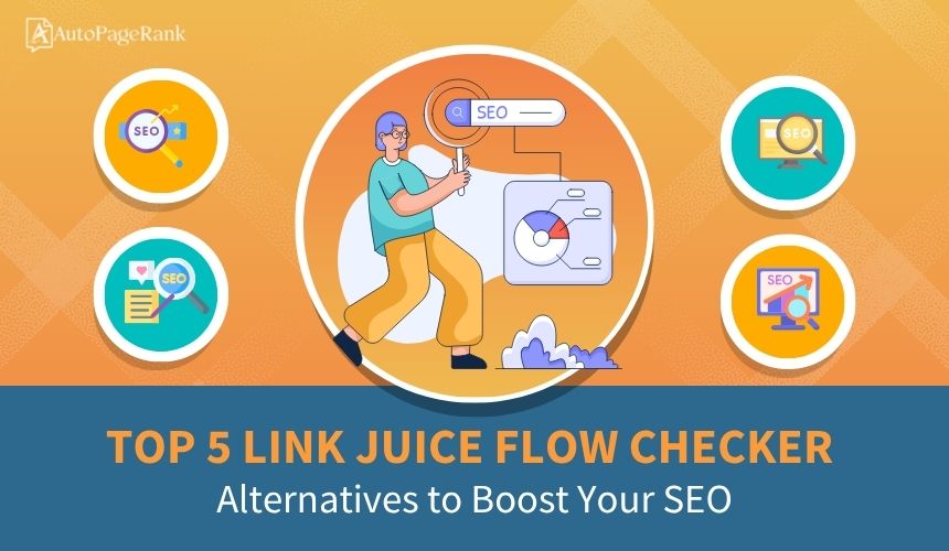 Top 5 Link Juice Flow Checker Alternatives to Boost Your SEO