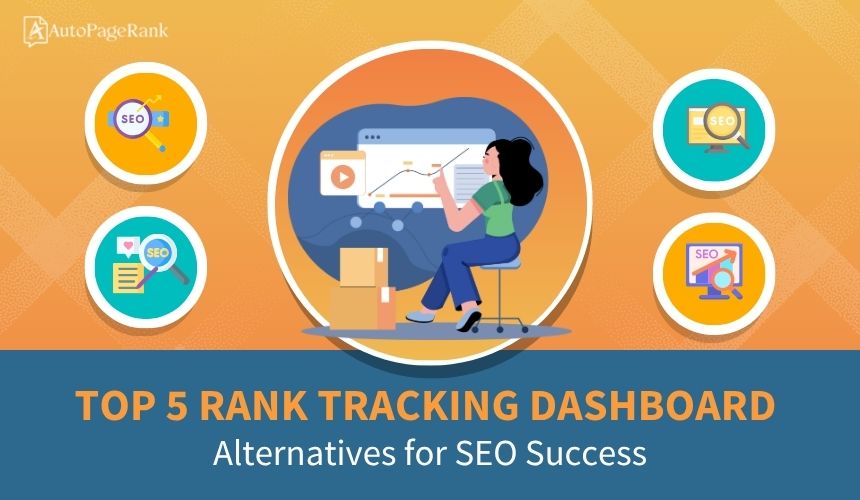 Top 5 Rank Tracking Dashboard Alternatives for SEO Success