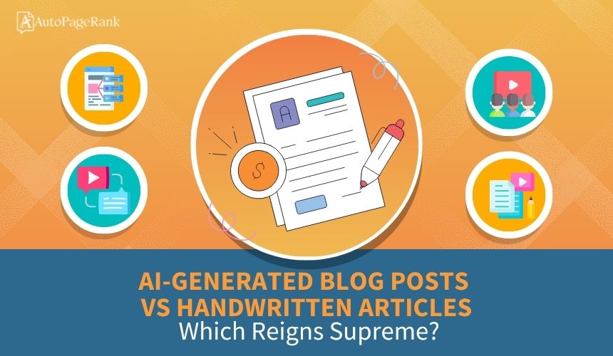 AI-Generated Blog Posts vs Handwritten Articles: Which Reigns Supreme?