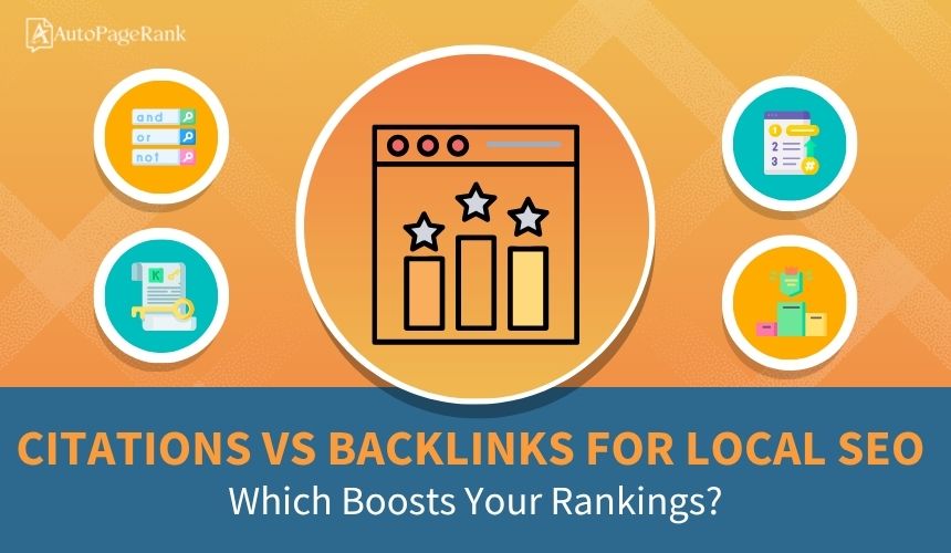 Citations vs Backlinks for Local SEO: Which Boosts Your Rankings?