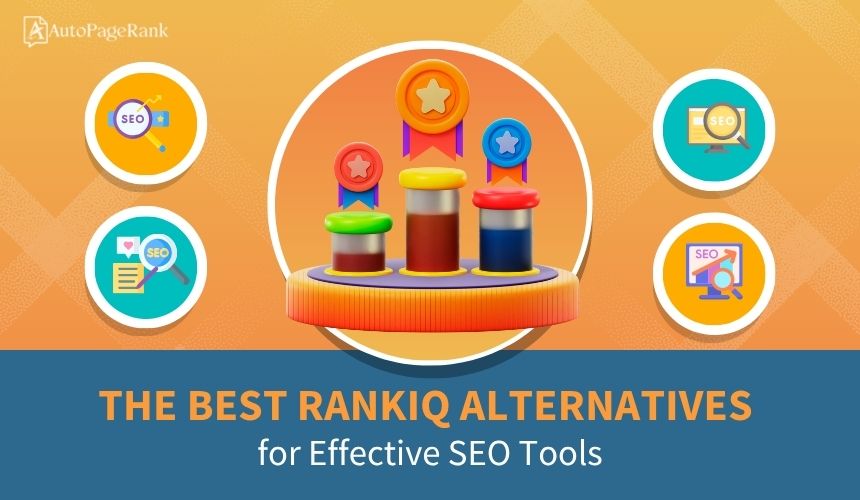 The Best RankIQ Alternatives for Effective SEO Tools