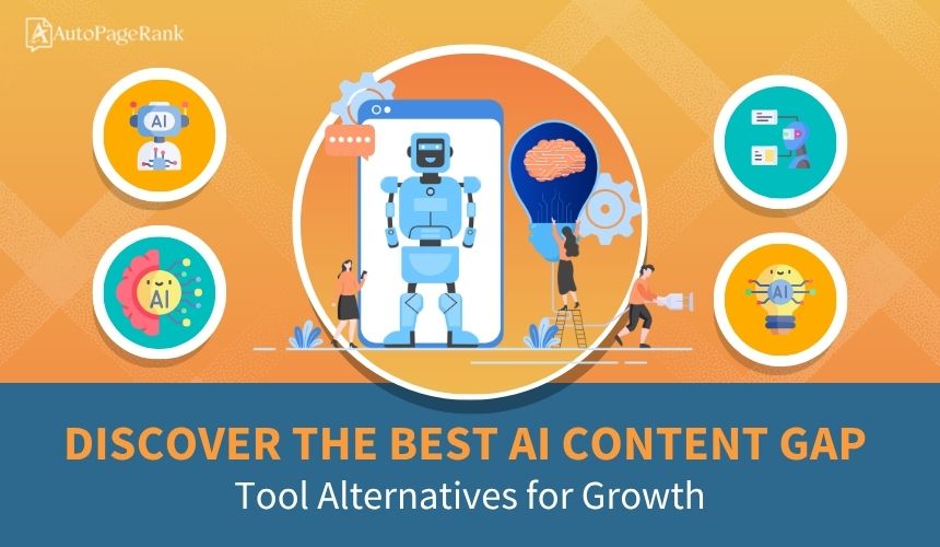 Discover the Best AI Content Gap Tool Alternatives for Growth