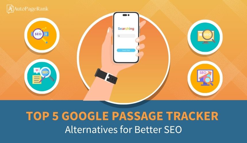 Top 5 Google Passage Tracker Alternatives for Better SEO