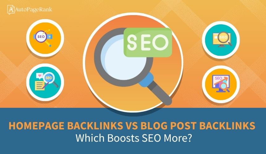 Homepage Backlinks vs Blog Post Backlinks: Which Boosts SEO More?
