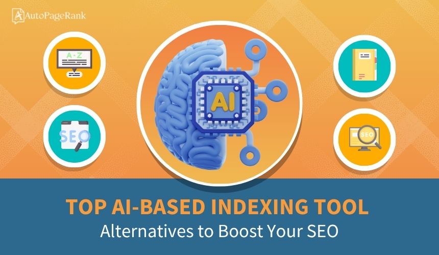 Top AI-Based Indexing Tool Alternatives to Boost Your SEO