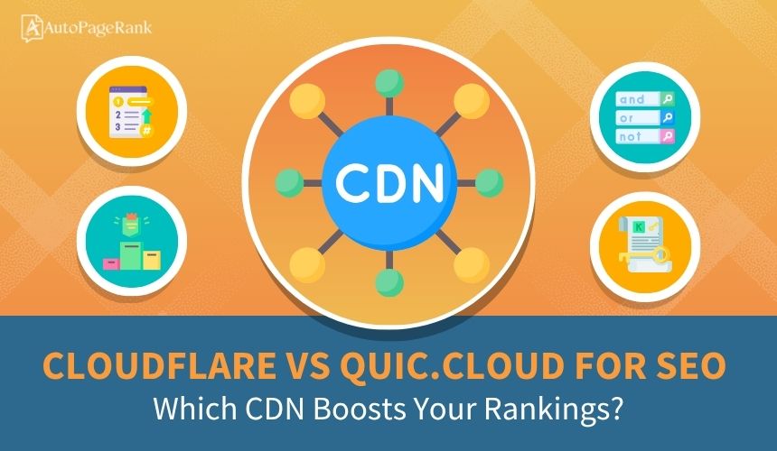 Cloudflare vs QUIC.cloud for SEO: Which CDN Boosts Your Rankings?