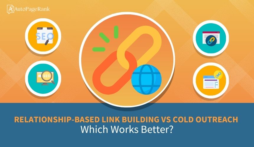 Relationship-Based Link Building vs Cold Outreach: Which Works Better?